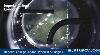 Imperial College London: Where It All Begins Imperial College London: Where It All Begins
