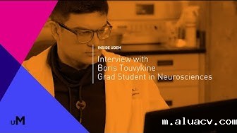 Inside UdeM - Interview with Boris Touvykine - Grad Student in Neurosciences